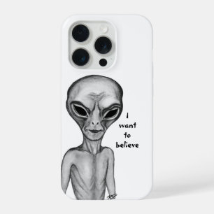 Coque iPhone 15 Pro Alien Gris , Je veux y croire