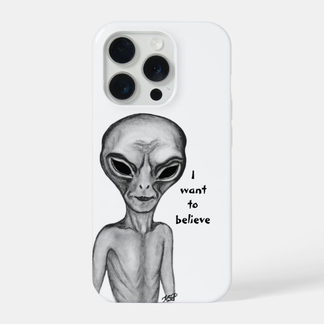 Coque iPhone Alien Gris , Je veux y croire (Verso)