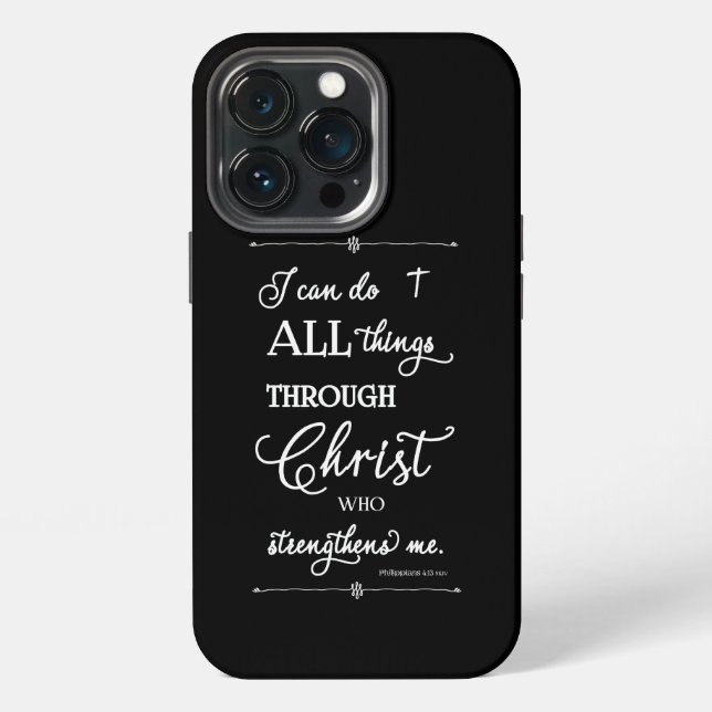 Coque iPhone All Things Through Christ - Philippians 4:13  (Dos)