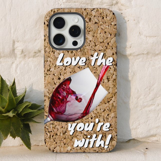 Coque iPhone Amour humoristique Le vin avec lequel vous êtes (back cover of iPhone case with funny winer lover details)