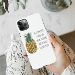 Coque iPhone 11Pro Max Aquarelle moderne ananas et citation amusante posi<br><div class="desc">Aquarelle moderne ananas et citation amusante positive</div>