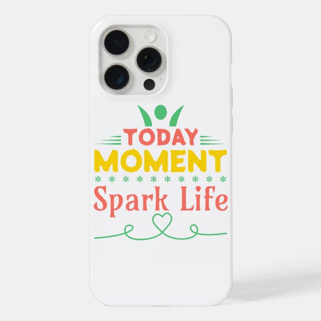 Coque iPhone Aujourd'hui Moment, la vie étincelante (Verso)