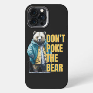 Etui iPhone 13 Pro Max Avertissement amical : 'Ne taquinez pas l'ours' Bl