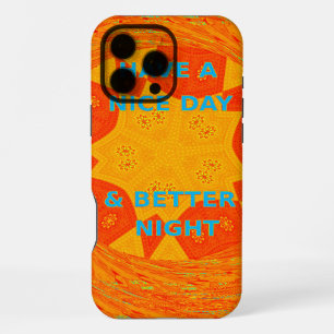 Coque iPhone 16 Pro Max Avoir une Bonne Journée & une Meilleure Nuit Art P