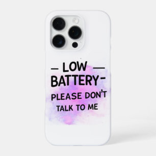 Coque iPhone 16 Pro Batterie basse S'il vous plaît ne me parlez pas -