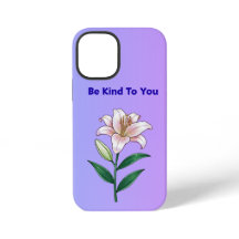 Be Kind To You Lily Self-Care Phone Case