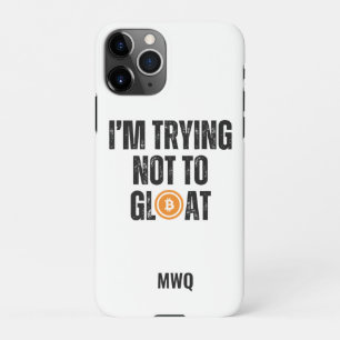 Coque iPhone 11Pro Bitcoin Investisseur J'ESSAIE DE NE PAS GLOTER