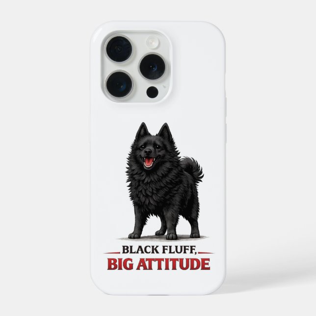 Coque iPhone Black Fluff, Big Attitude Schipperke (Verso)