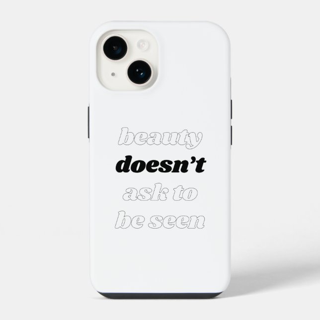 Coque iPhone Boîtier iPhone Beauty Doesn't Ask (Verso)