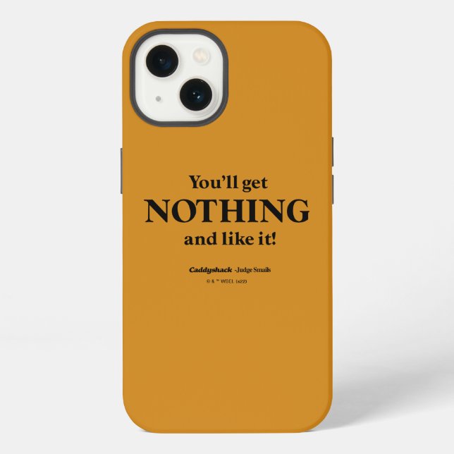 Coque iPhone Caddyshack | Vous n'aurez rien et vous aimerez ça  (Verso)