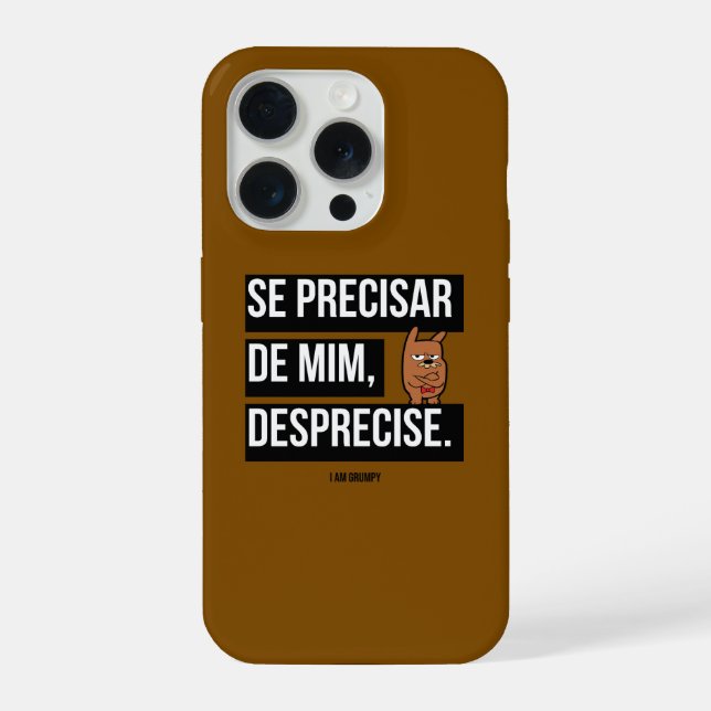 Coque iPhone Capa para celular “Se precisar de mim, desprecise" (Verso)