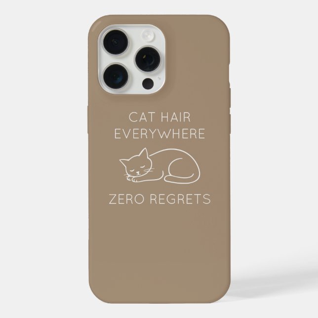 Coque iPhone Cat hair everywhere zero regrets (Verso)