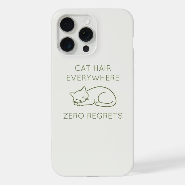 Coque iPhone Cat hair everywhere zero regrets (Verso)