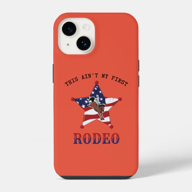 Coque iPhone Ce n'est pas mon premier étui pour iPhone RODEO Ca (Verso)