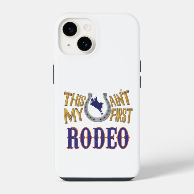 Coque iPhone Ce n'est pas mon premier Rodeo (Verso)