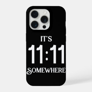 Coque iPhone 15 Pro C'est le 11:11 quelque part Numérologie Nombre de 