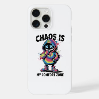 Coque iPhone 15 Pro Max Chaos Is My Comfort Zone