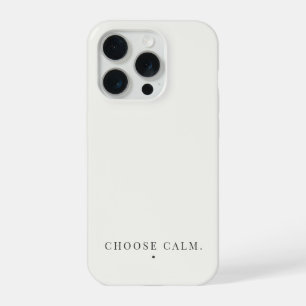 Coque iPhone 15 Pro Choisissez Citation Minimaliste Calme Neutre Esthé