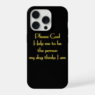Coque iPhone 15 Pro Citation drôle inspirée par la dévotion d'un chien