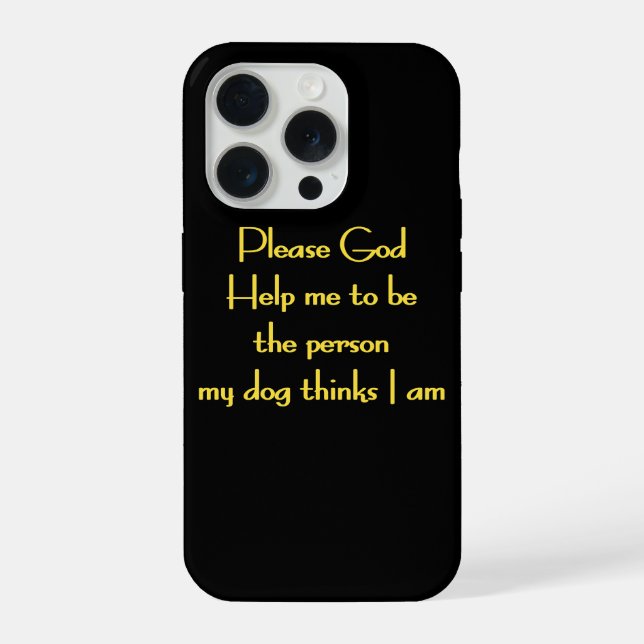 Coque iPhone Citation drôle inspirée par la dévotion d'un chien (Verso)