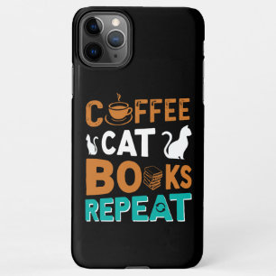 Coque iPhone 11Pro Max Coffee Cat Books Répéter, lire et café amoureux