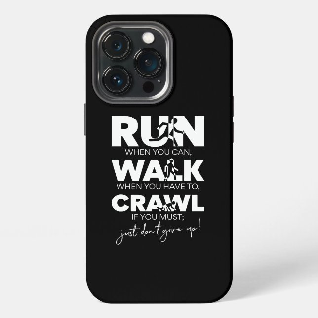 Coque iPhone Courir... Marcher... Ramper... Ne Jamais Abandonne (Dos)