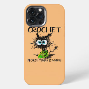 Etui iPhone 13 Pro Max Crochet parce que le meurtre est faux Chat drôle v