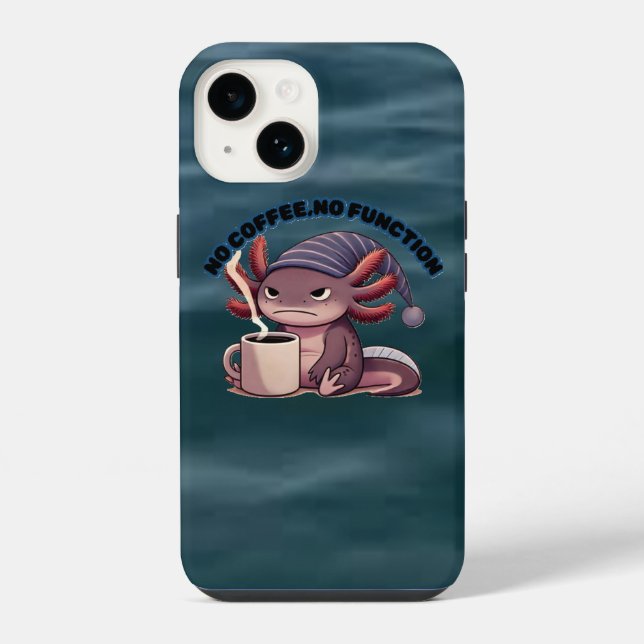Coque iPhone Cute Axolotl "No Coffee No Function" iPhone 14Case (Verso)