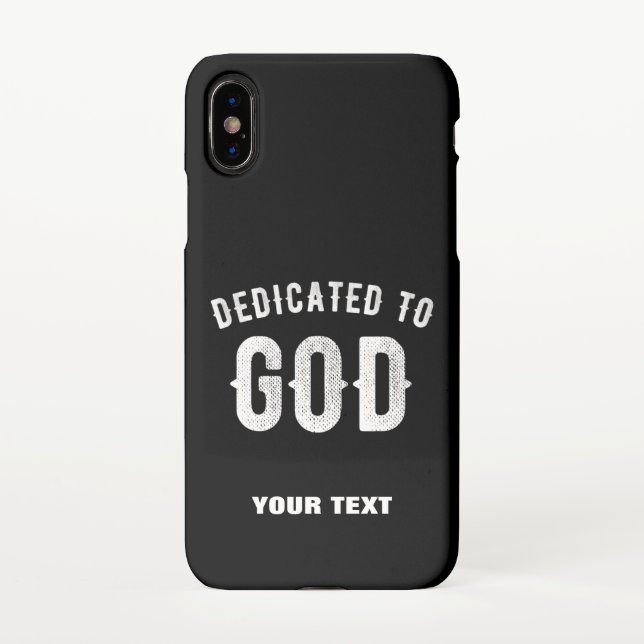 COQUE iPhone DÉDIÉ À DIEU PERSONNALISABLE COOL TEXTE BLANC (Dos)