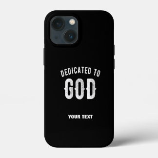ETUI iPhone 13 MINI DÉDIÉ À DIEU PERSONNALISABLE COOL TEXTE BLANC