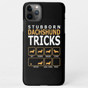 Coque iPhone 11Pro Max Don de chien  Trucs de Dachshund têtus