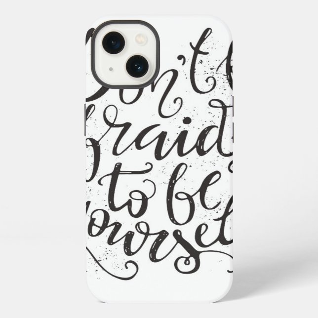 Coque iPhone Don'T Be Afraid To Be Yourself (Verso)