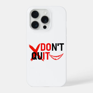Coque iPhone 15 Pro DON'T QUIT – Bold Red Motivation Design