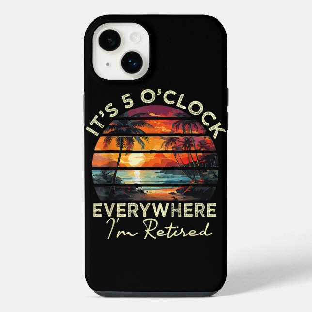 Coque iPhone Drôle de retraite c'est 5 heures partout (Verso)