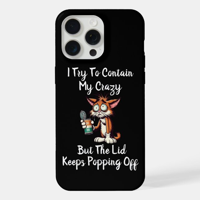 Coque iPhone Drôle Je Tâche De Contenir Ma Folie ... (Verso)