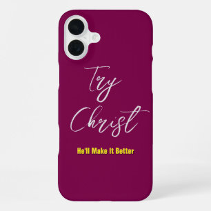 Coque iPhone 16 Plus Essaie Christ-Il fera un meilleur vin