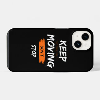 Coque Pour iPhone 14 étui de téléphone | continuez à avancer, ne vous a
