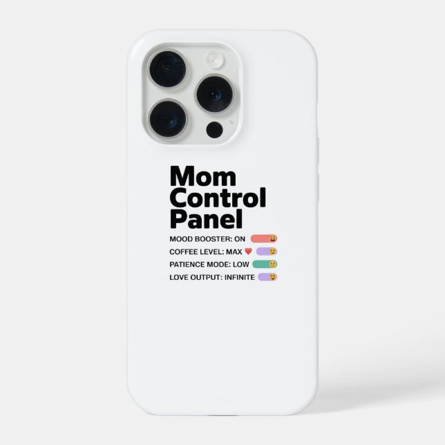 Coque iPhone Étui de téléphone du panneau de contrôle de maman  (Verso)