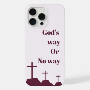Coque iPhone 15 Pro Max Étui de téléphone "La voie de Dieu ou rien"