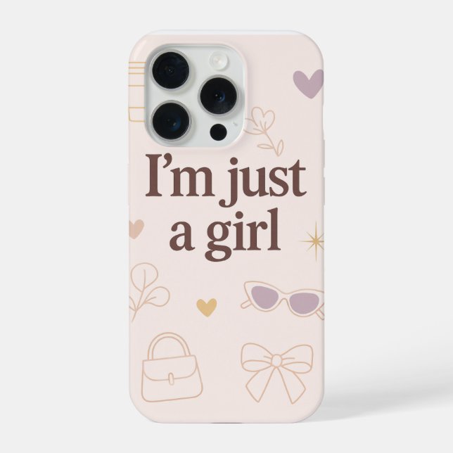 Coque iPhone Étui iPhone 15 Pro « Je suis juste une fille » est (Verso)