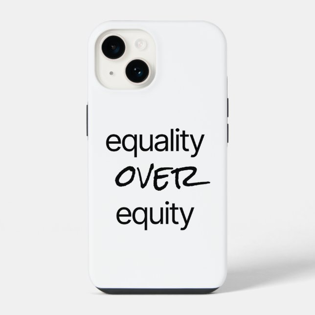Coque iPhone Étui iPhone Égalité Plutôt que Équité (Verso)