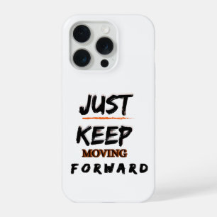 Coque iPhone 15 Pro Étui iPhone Motivant 'Continuez D'Avancer'