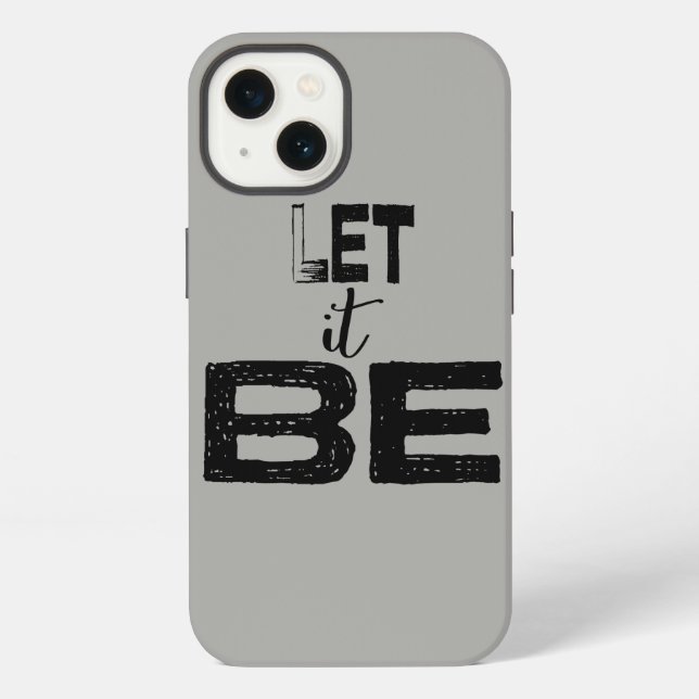 Coque iPhone Étui Let It Be Quote Case-Mate pour iPhone (Verso)