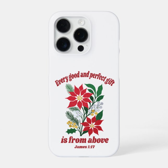 Coque iPhone Every Good and Perfect Gift – Jacques 1:17 Noël (Verso)