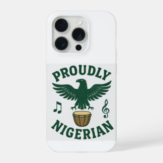 Coque iPhone 15 Pro Fièrement nigérian - Audacieux. Fort. Sans excuses
