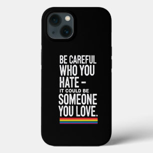 Etui iPhone 13 Fierté LGBT Faites attention à qui vous détestez C