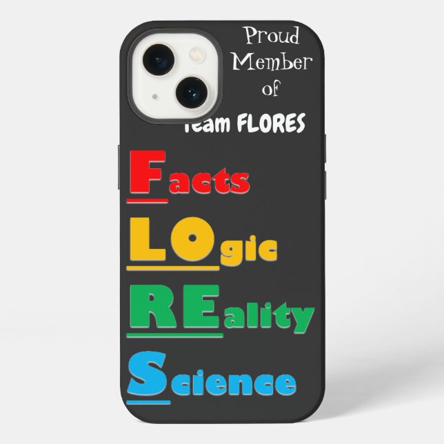 Coque iPhone FLORES D'Équipe - Faits, Logique, Réalité, Science (Verso)