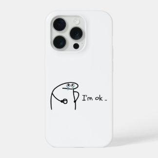 Coque iPhone 15 Pro Funny I'm Ok Cartoon Stickman Phone Case Moody Hum