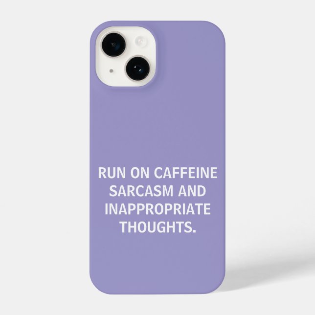 COQUE iPhone FUNNY RUN ON CAFFEINE SARCASAM ADD YOUR OWN QUOTE (Verso)