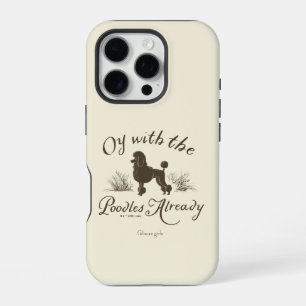 Coque iPhone 16 Pro Gilmore Girls Oy avec les PoodlesDesign